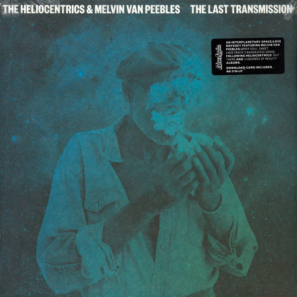 The Heliocentrics & Melvin Van Peebles - The Last Transmission | Now-Again Records (NA 5118) - 2 The Heliocentrics & Melvin Van Peebles - The Last Transmission | Now-Again Records (NA 5118) - 2