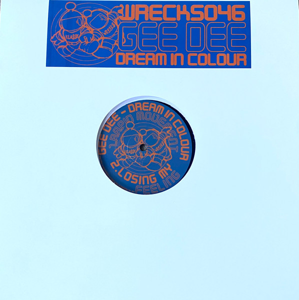 Gee Dee - Dream In Colour | Klasse Wrecks (WRECKS046) Gee Dee - Dream In Colour | Klasse Wrecks (WRECKS046)
