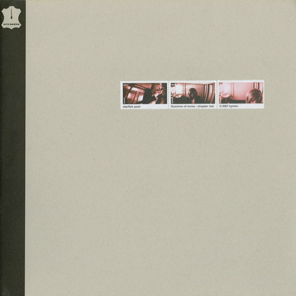 Starfish Pool - Illusions Of Move - Chapter Red | Hymen Records (¥029)