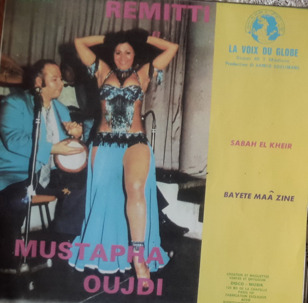 Cheikha Rimitti Et Mustapha El Oujdi - Sabah El Kheir / Bayete Maâ Zine | La Voix Du Globe (VG 111 930) - main