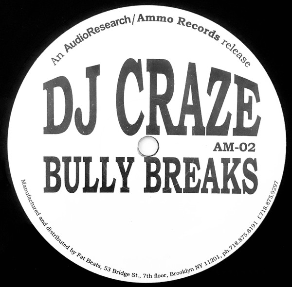 DJ Craze - Bully Breaks | Ammo Records (AM-02) - 3