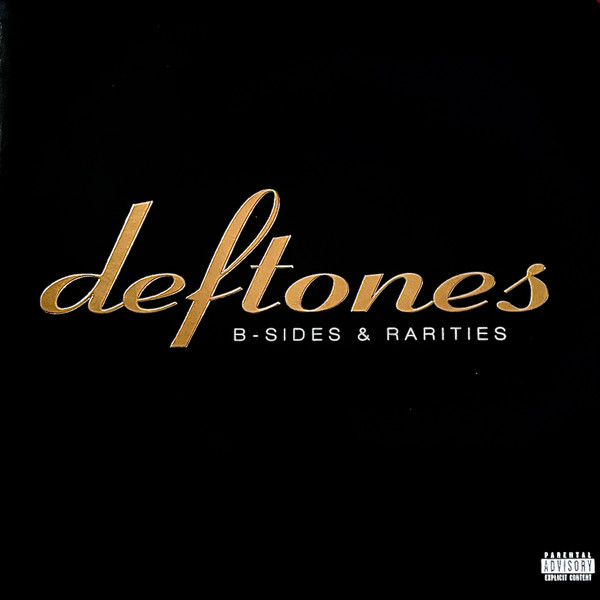 Deftones - B-Sides & Rarities | Reprise Records (093624843498)