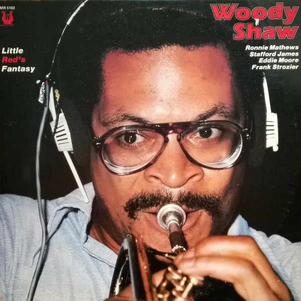 Woody Shaw - Little Red's Fantasy | Muse Records (MR 5103)