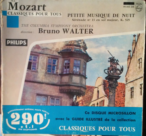 Wolfgang Amadeus Mozart / Columbia Symphony Orchestra Direction: Bruno Walter - Petite Musique De Nuit Sérénade En Sol Majeur, K. 525 | Philips (99.843 DE)