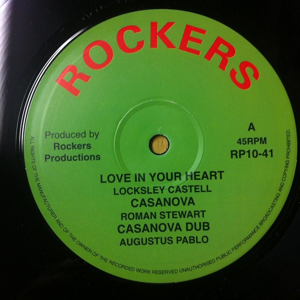 Lacksley Castell / Roman Stewart / Augustus Pablo / Prince Mohammed / Rockers All Stars - Love In Your Heart / Casanova / Casanova Dub / Casanova Ride / Dub Casanova | Rockers (RP10-41)