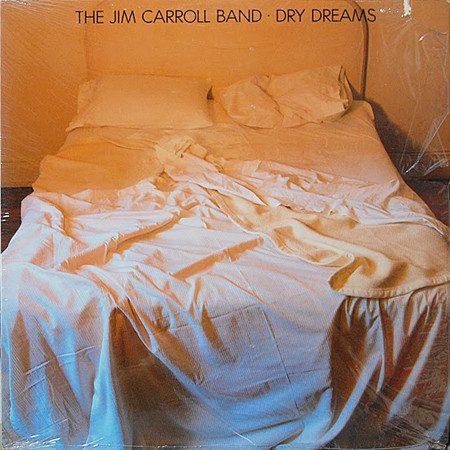 The Jim Carroll Band - Dry Dreams | CBS (85614)
