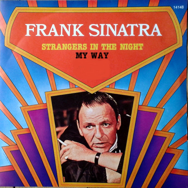 Frank Sinatra - Strangers In The Night / My Way | Reprise Records (REP 14148)