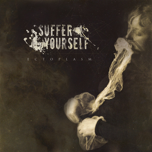 Suffer Yourself - Ectoplasm | Not On Label (none)