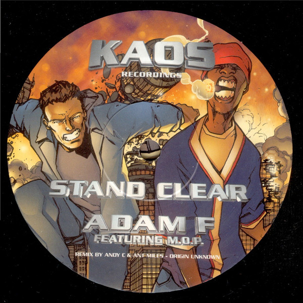 Adam F Featuring M.O.P. - Stand Clear (Remix By Andy C & Ant Miles - Origin Unknown) | Kaos Recordings (KAOS 002) - 3 Adam F Featuring M.O.P. - Stand Clear (Remix By Andy C & Ant Miles - Origin Unknown) | Kaos Recordings (KAOS 002) - 3