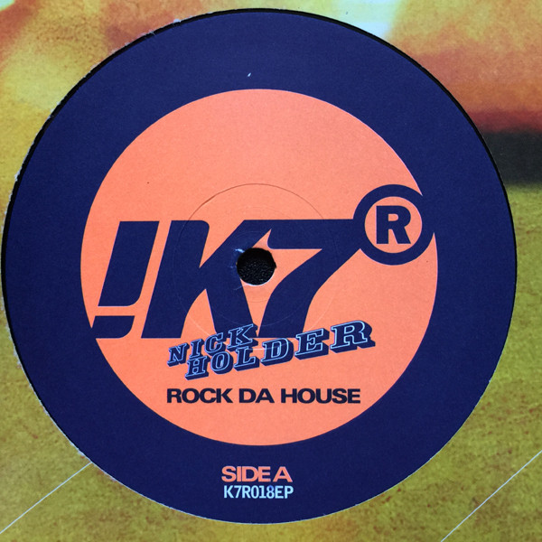 Nick Holder - Rock Da House | !K7 Records (K7R018EP) - 2