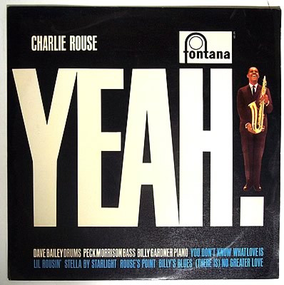 Charlie Rouse - Yeah! | Fontana (682 216 TL) - main Charlie Rouse - Yeah! | Fontana (682 216 TL) - main