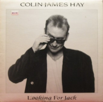 Colin Hay - Looking For Jack | Columbia (FC 40611)