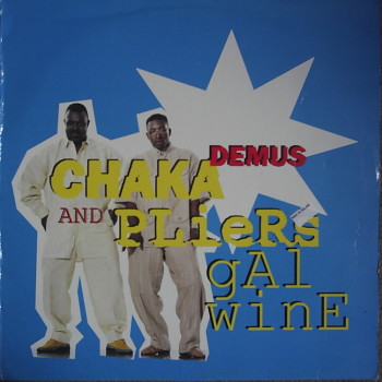 Chaka Demus & Pliers - Gal Wine | Mango (12 MNG 818) Chaka Demus & Pliers - Gal Wine | Mango (12 MNG 818)