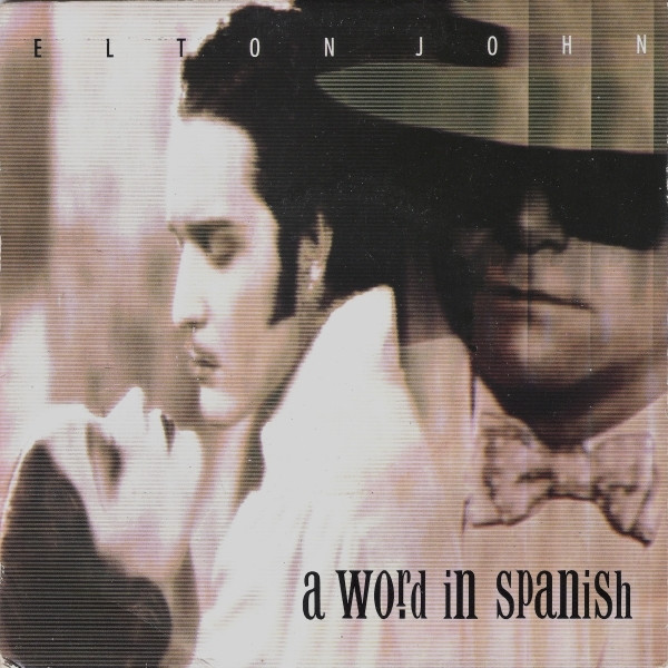 Elton John - A Word In Spanish | The Rocket Record Company (872 014-7)