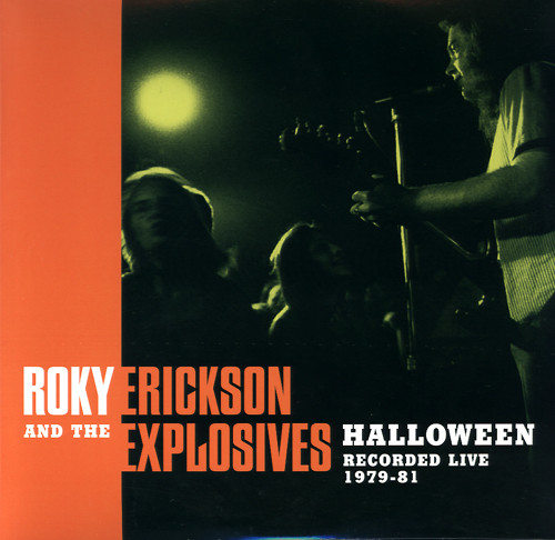 Roky Erickson And The Explosives - Halloween (Recorded Live 1979-81) | Norton Records (ED-337)