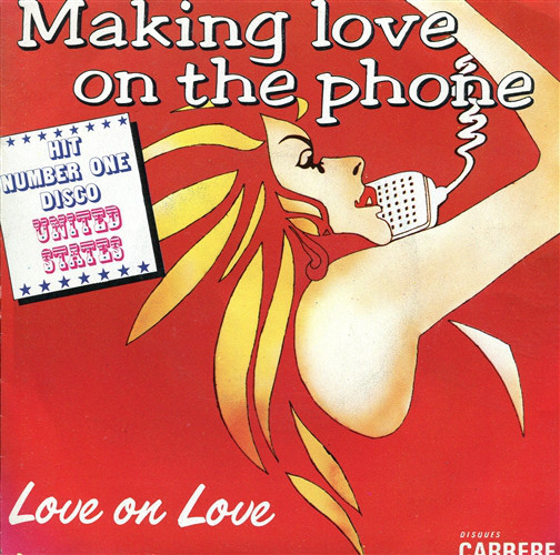 Love On Love - Making Love On The Phone | Carrere (67.127)