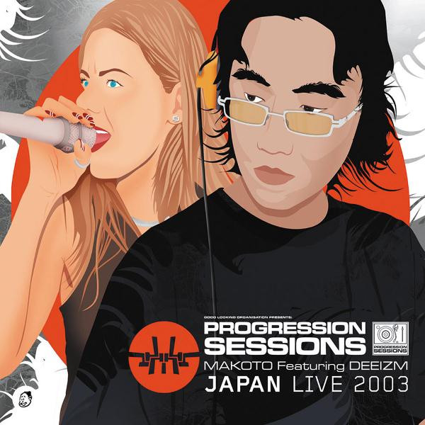 Makoto Featuring Deeizm - Progression Sessions 9 - Japan Live 2003 | Good Looking Records (GLRPS009X)