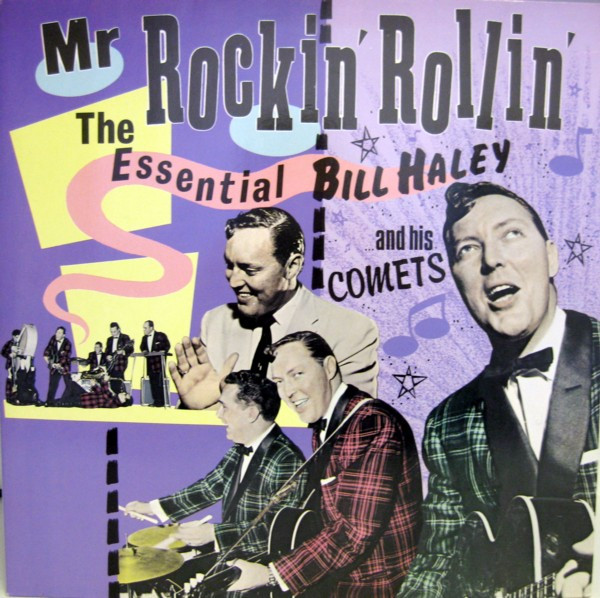 Bill Haley And His Comets - Mr. Rockin' Rollin' (The Essential Bill Haley And His Comets) | Charly Records (CDX 5) Bill Haley And His Comets - Mr. Rockin' Rollin' (The Essential Bill Haley And His Comets) | Charly Records (CDX 5)