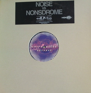 DJ Noise vs. DJ Nonsdrome - EP 1 | Voice-Noise Records (VNR-003) - main