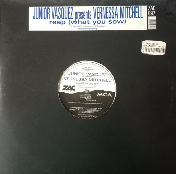 Junior Vasquez Presents Vernessa Mitchell - Reap (What You Sow) | Zac Records (ZAC 097) - main