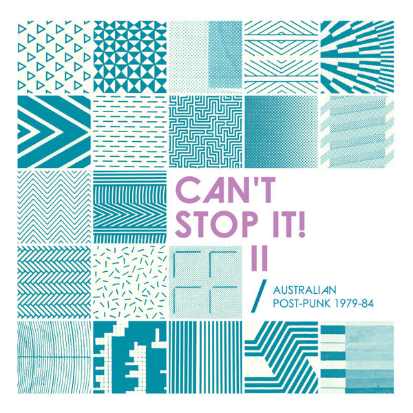 Various - Can't Stop It! II: Australian Post-Punk 1979-84 (Deluxe Edition) | Chapter Music (CH057LP) - main