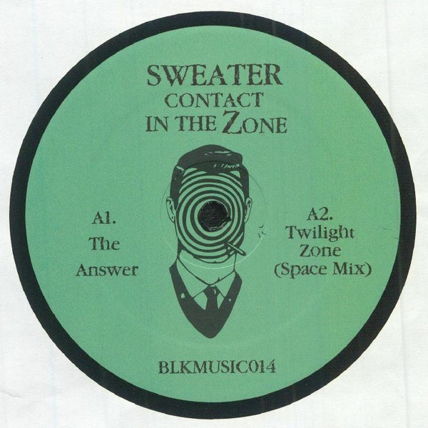 Sweater - Contact In the Zone | Blkmarket Music (BLKMUSIC014)
