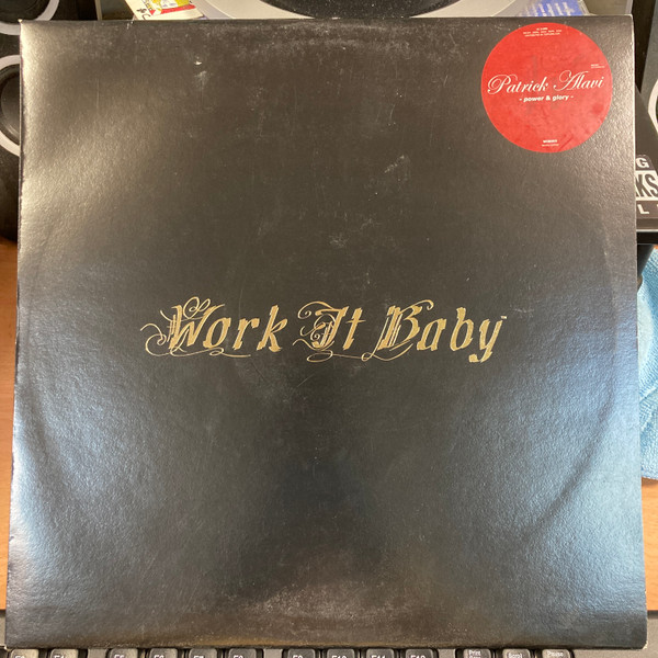 Patrick Alavi - Power & Glory | Work It Baby (WIB 005) - main