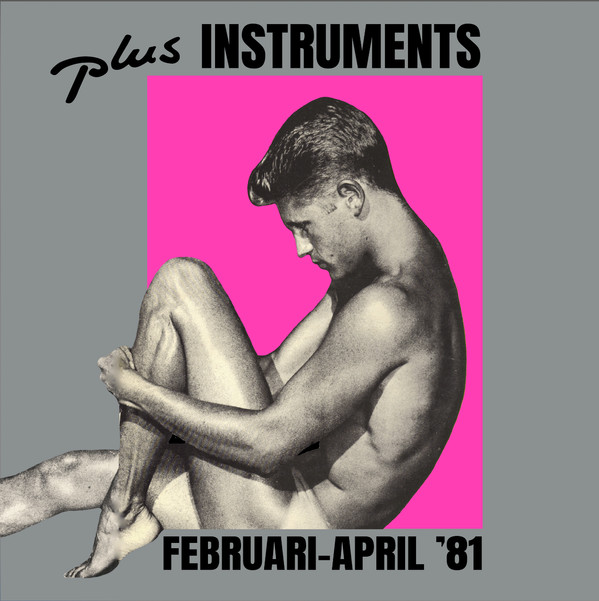 Plus Instruments - Februari - April '81 | Domani Sounds (DOM-02)