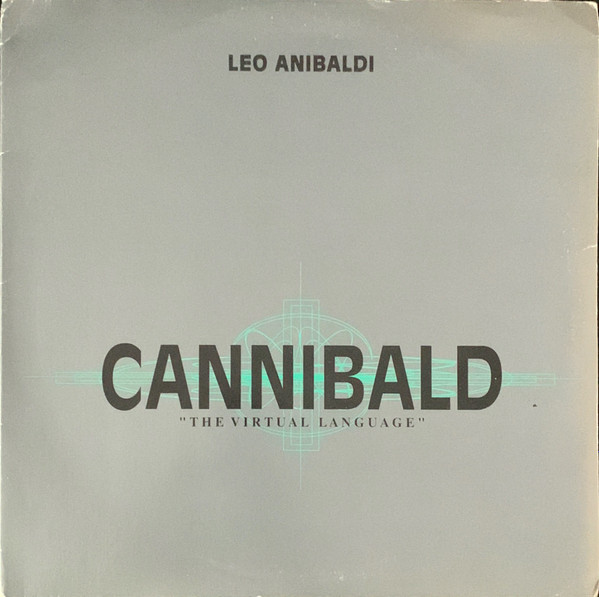 Leo Anibaldi - Cannibald (The Virtual Language) | ACV (ACVDP002)
