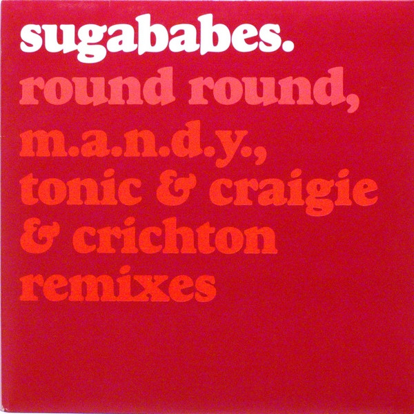 Sugababes - Round Round | Island Records (none)