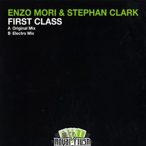 Enzo Mori & Stephan Clark - First Class | Royal Flush Records (RF040) - main
