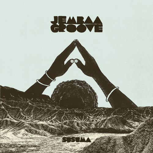 Jembaa Groove - Susuma | Agogo Records (AR155VL) Jembaa Groove - Susuma | Agogo Records (AR155VL)