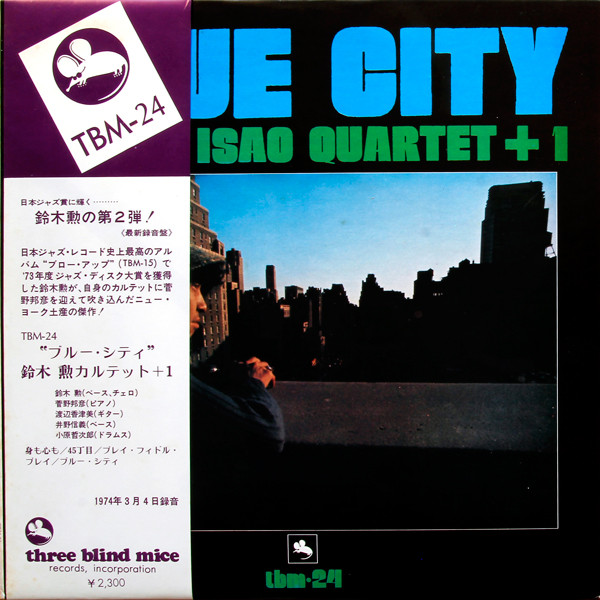 Isao Suzuki Quartet - Blue City | Three Blind Mice (TBM-24) - main