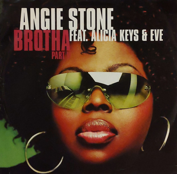Angie Stone Feat. Alicia Keys & Eve - Brotha (Part II) | Arista (743219 221414)