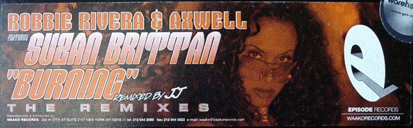 Robbie Rivera & Axwell Featuring Suzan Brittan - Burning (The Remixes) | Episode Records (ER1253)