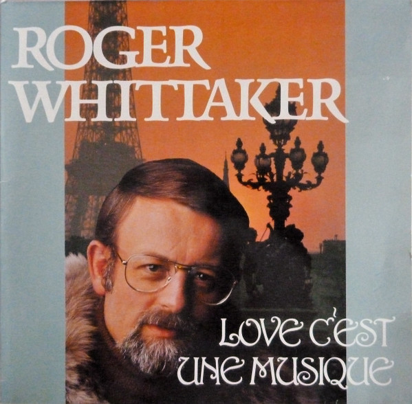 Roger Whittaker - Love C'est Une Musique | Commander (2648021)