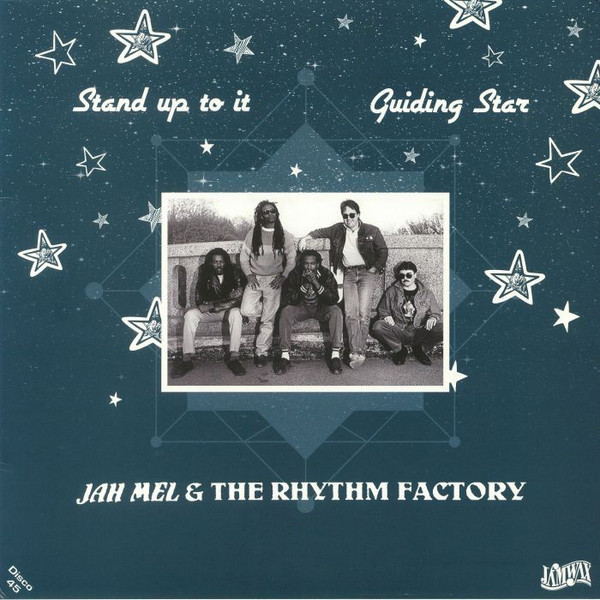 Jah Mel & The Rhythm Factory - Stand Up To It / Guiding Star | Jamwax (JAMWAXMAXI 18)
