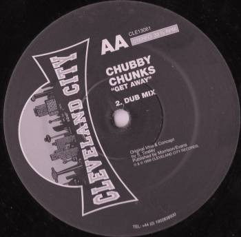 Chubby Chunks - Get Away | Cleveland City Records (CLE 13061)