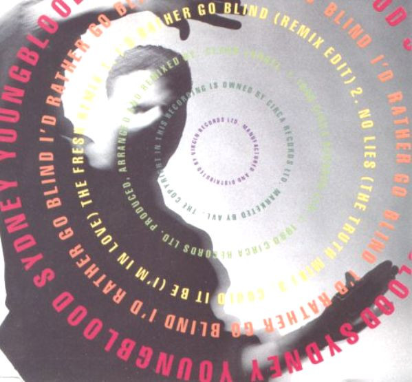 Sydney Youngblood - I'd Rather Go Blind | Circa (YRT  43)