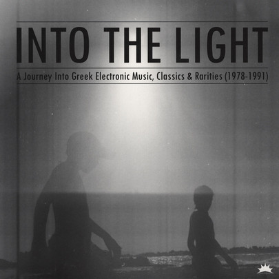 Various - Into The Light: A Journey Into Greek Electronic Music, Classics & Rarities (1978 - 1991) | Into The Light Records (ITL001)