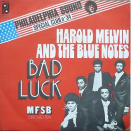 Harold Melvin And The Blue Notes - Bad Luck (Part 1 & 2) | Philadelphia International Records (PIR 3202)