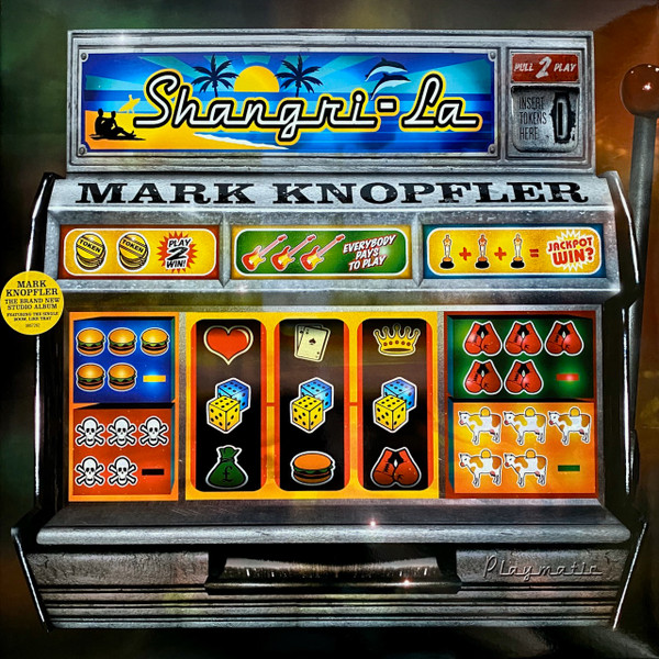 Mark Knopfler - Shangri-La | Mercury (9867262) - main Mark Knopfler - Shangri-La | Mercury (9867262) - main