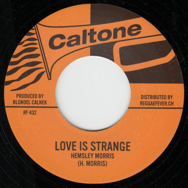 Hemsley Morris , Tommy McCook & The Supersonics - Love Is Strange / Out Of Space | Caltone (RF432)