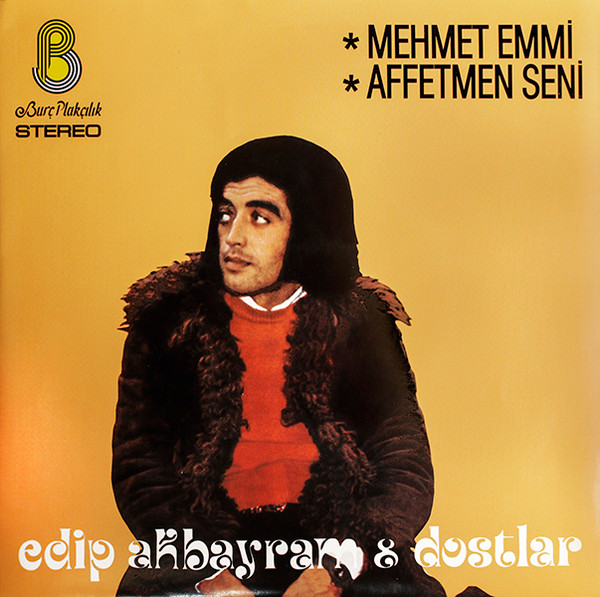 Edip Akbayram , Dostlar - Mehmet Emmi | Bouzouki Joe Records (BZJ 7503-7)