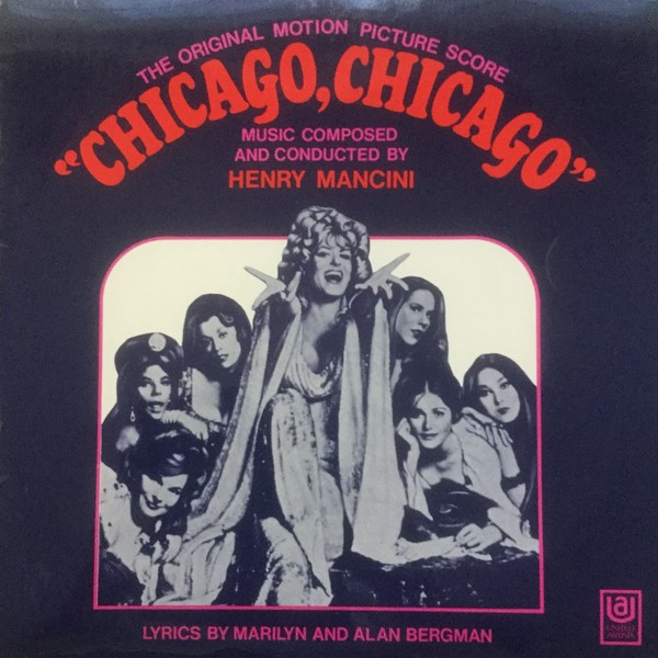 Henry Mancini - Chicago, Chicago (The Original Motion Picture Score) | United Artists Records (UAS 29049)