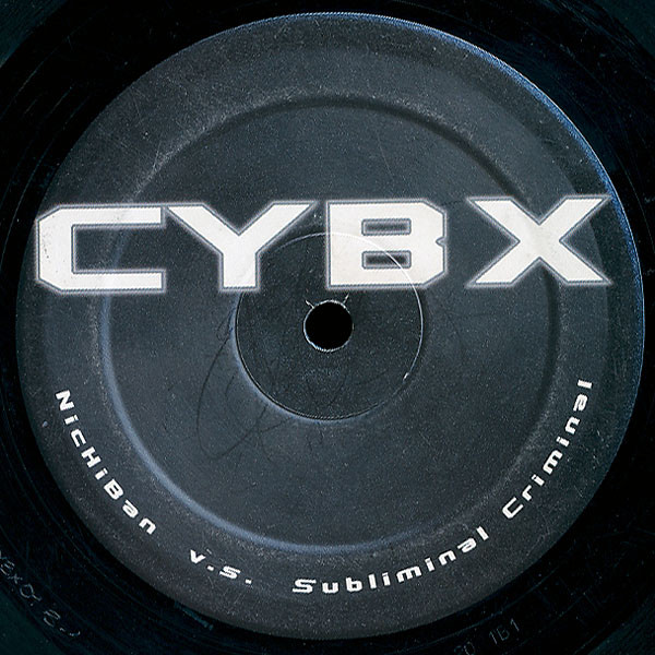 Nichiban V.S. Subliminal Criminal - CYBX | CYBX (CYBX01)