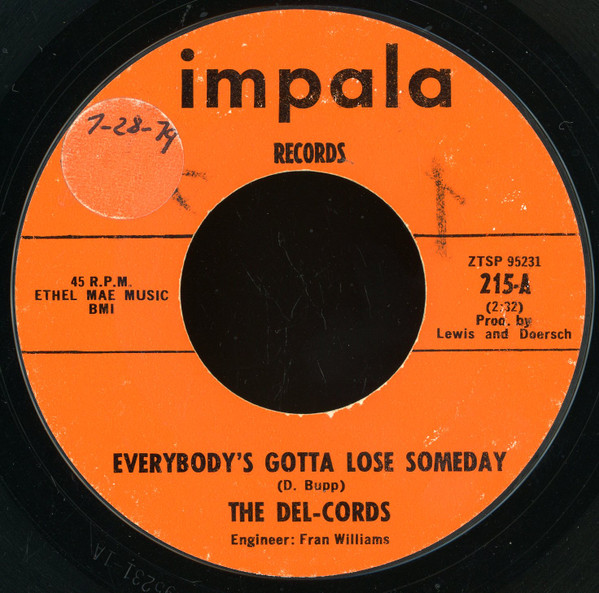 The Del-Chords - Everybody's Gotta Lose Someday / Your Mommy Lied To Your Daddy | Impala Records (215)