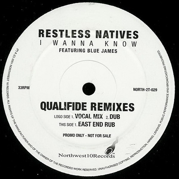 Restless Natives Featuring Blue James - I Wanna Know (Qualifide Remixes) | Northwest10 Records (NORTH-2T-029)