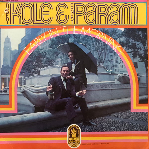 Robert Kole & Ernest Param - Early In The Morning | Buddah Records (BDS 5049)