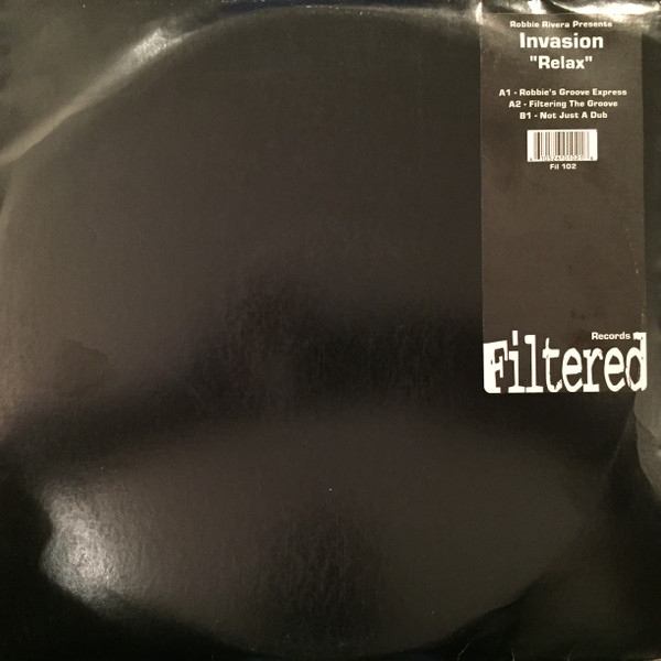 Robbie Rivera Presents Invasion - Relax | Filtered Records (FIL-102)